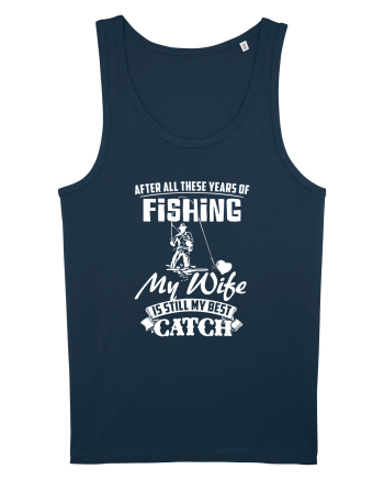 My Wife is my Best Catch Navy