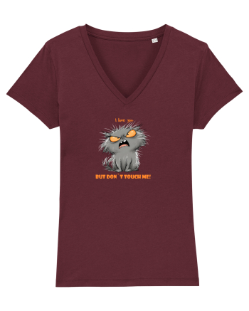 I LOVE YOU BUT DON`T TOUCH ME  - VALENTINE`S - DRAGOBETE  Burgundy