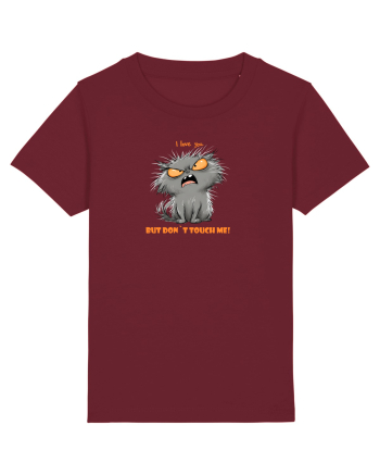 I LOVE YOU BUT DON`T TOUCH ME  - VALENTINE`S - DRAGOBETE  Burgundy