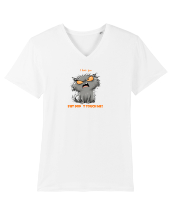 I LOVE YOU BUT DON`T TOUCH ME  - VALENTINE`S - DRAGOBETE  White