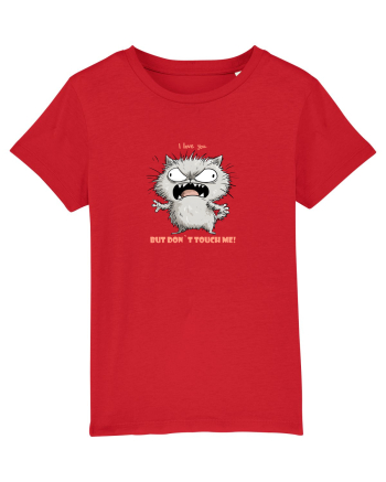 I LOVE YOU BUT DON`T TOUCH ME  - VALENTINE`S - DRAGOBETE  2 Red