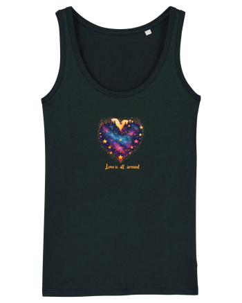 LOVE IS ALL AROUND - INIMA - MUNTI - BRAZI - NATURA - GALAXIE - STELE Black