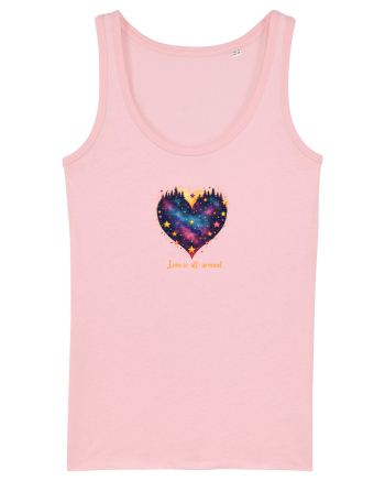 LOVE IS ALL AROUND - INIMA - MUNTI - BRAZI - NATURA - GALAXIE - STELE Cotton Pink