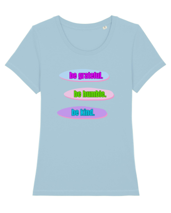 Be kind Sky Blue