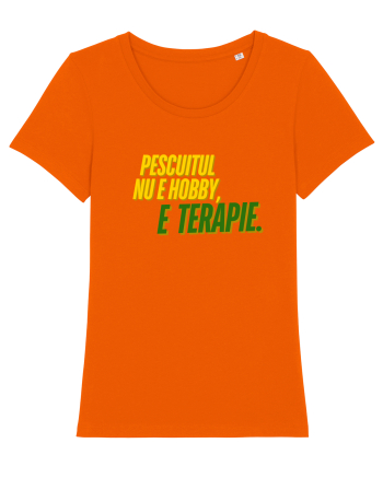 Pescuitul nu e hobby...e terapie  Bright Orange
