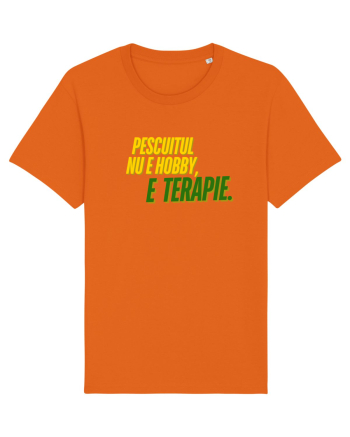 Pescuitul nu e hobby...e terapie  Bright Orange