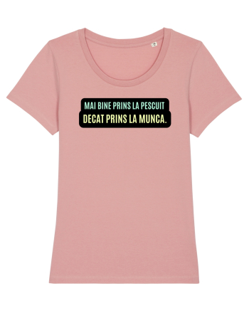 Mai bine prins la pescuit. Decât prins la munca  Canyon Pink