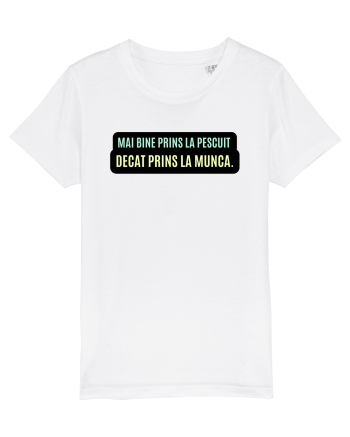 Mai bine prins la pescuit. Decât prins la munca  White