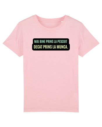 Mai bine prins la pescuit. Decât prins la munca  Cotton Pink