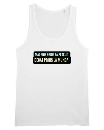 Mai bine prins la pescuit. Decât prins la munca  White