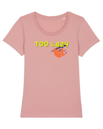 Too lazy Canyon Pink