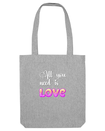 All You need is love Heather Grey