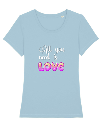 All You need is love Sky Blue