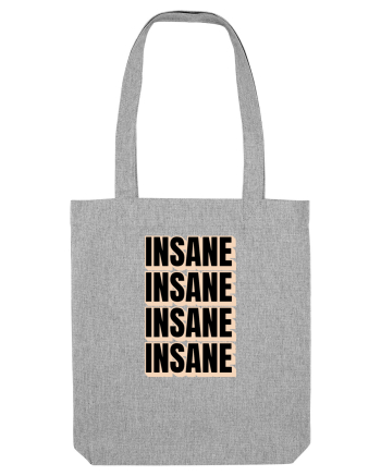 Insane  Heather Grey