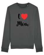 I love mom Bluză mânecă lungă Unisex Rise