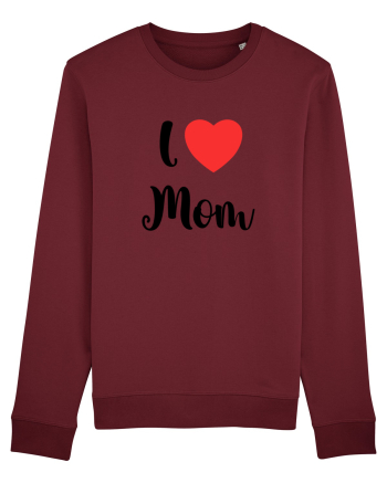 I love mom Burgundy