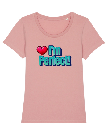 I'm perfect  Canyon Pink