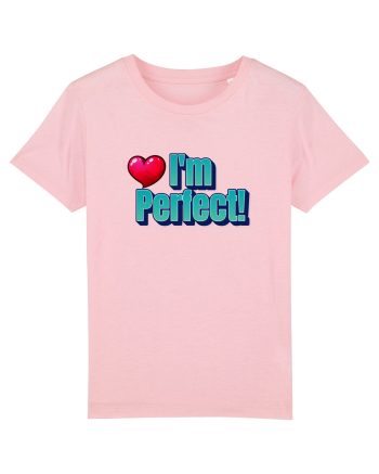 I'm perfect  Cotton Pink