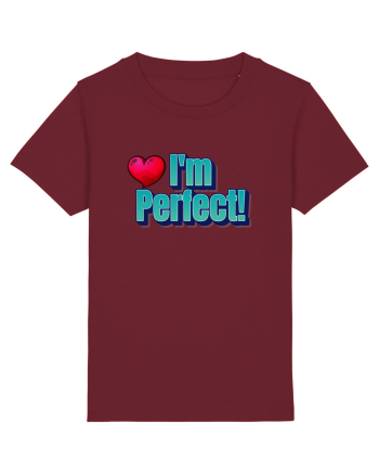 I'm perfect  Burgundy
