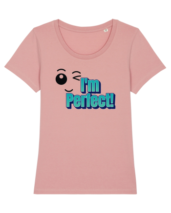 I'm perfect  Canyon Pink