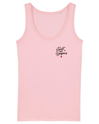 SWEET BUT DANGEROUS - DULCE DAR PERICULOS / PERICULOASA  Cotton Pink