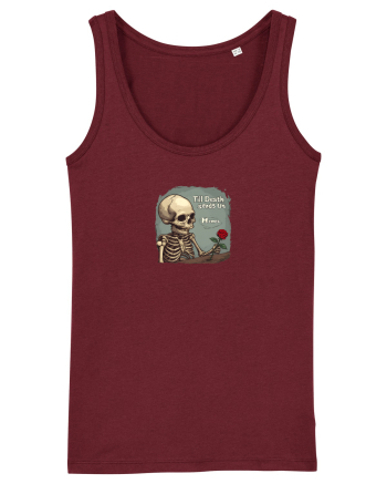 UNTIL DEATH SENDS US MEMES - schelet cu trandafir 2 Burgundy