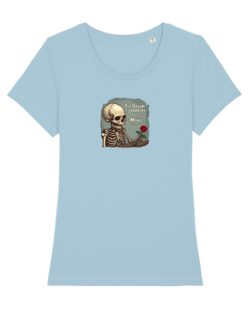 UNTIL DEATH SENDS US MEMES - schelet cu trandafir 2 Sky Blue