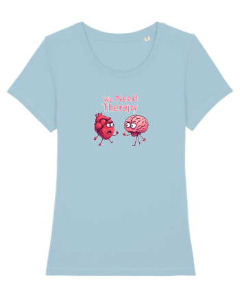 WE NEED THERAPY - AVEM NEVOIE DE TERAPIE - inima certata cu creierul 2 Sky Blue