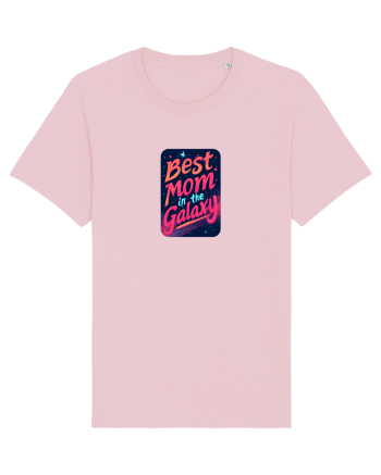 BEST MOM IN THE GALAXY - CEA MAI BUNA MAMA DIN GALAXIE 2 Cotton Pink
