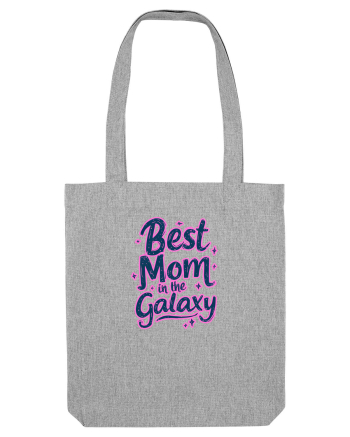 BEST MOM IN THE GALAXY - CEA MAI BUNA MAMA DIN GALAXIE 3 Heather Grey