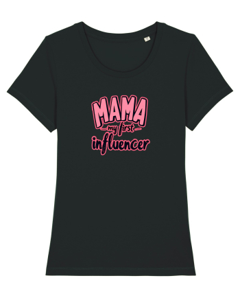 MAMA - MY FIRST INFLUENCER Black