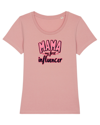 MAMA - MY FIRST INFLUENCER Canyon Pink