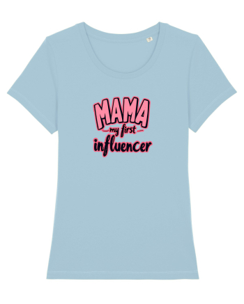 MAMA - MY FIRST INFLUENCER Sky Blue