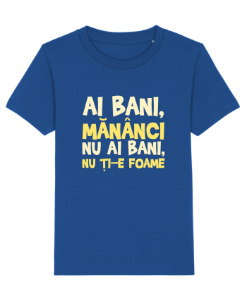 AI BANI, MANANCI. NU AI BANI, NU TI-E FOAME Majorelle Blue