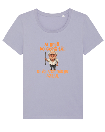 AI GRIJA DE COPIII TAI, EI ITI VOR ALEGE AZILUL - batran Lavender