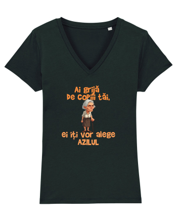AI GRIJA DE COPIII TAI, EI ITI VOR ALEGE AZILUL - batrana Black