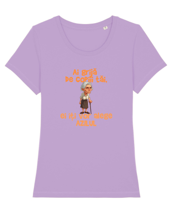 AI GRIJA DE COPIII TAI, EI ITI VOR ALEGE AZILUL - batrana Lavender Dawn