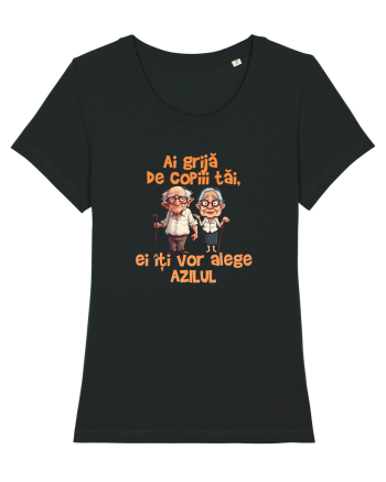 AI GRIJA DE COPIII TAI, EI ITI VOR ALEGE AZILUL - batrani Black