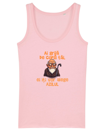 AI GRIJA DE COPIII TAI, EI ITI VOR ALEGE AZILUL - batran 2 Cotton Pink