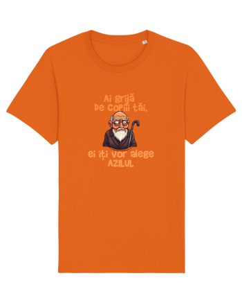 AI GRIJA DE COPIII TAI, EI ITI VOR ALEGE AZILUL - batran 2 Bright Orange