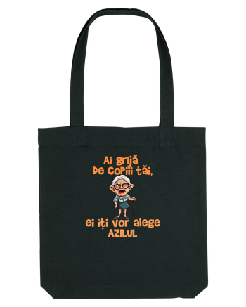AI GRIJA DE COPIII TAI, EI ITI VOR ALEGE AZILUL - batrana 2 Black