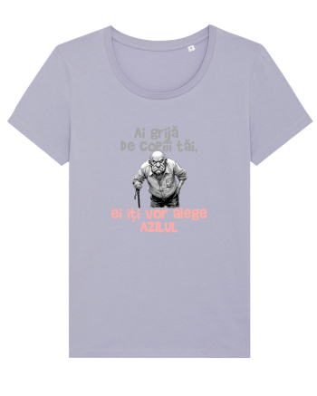 AI GRIJA DE COPIII TAI, EI ITI VOR ALEGE AZILUL - batran 3 Lavender