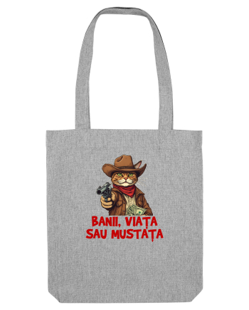 BANII, VIATA SAU MUSTATA - MOTAN COWBOY Heather Grey