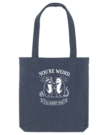 You’re Weird. I’ll Keep You Midnight Blue