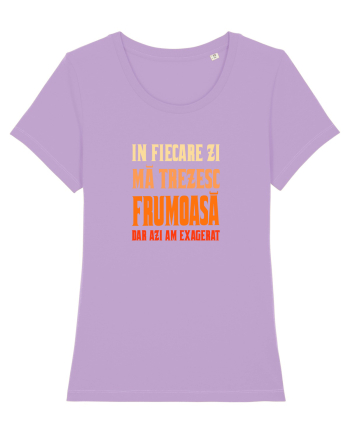 IN FIECARE ZI MA TREZESC FRUMOASA, DAR AZI AM EXAGERAT Lavender Dawn