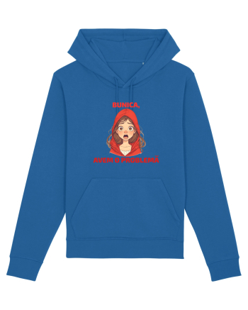 BUNICA, AVEM O PROBLEMA  - SCUFITA ROSIE Royal Blue