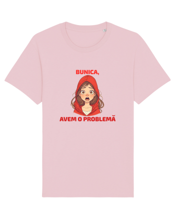 BUNICA, AVEM O PROBLEMA  - SCUFITA ROSIE Cotton Pink