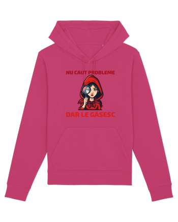 NU CAUT PROBLEME, DAR LE GASESC  - SCUFITA ROSIE Raspberry