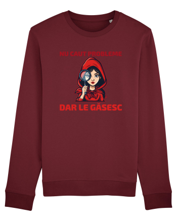 NU CAUT PROBLEME, DAR LE GASESC  - SCUFITA ROSIE Burgundy