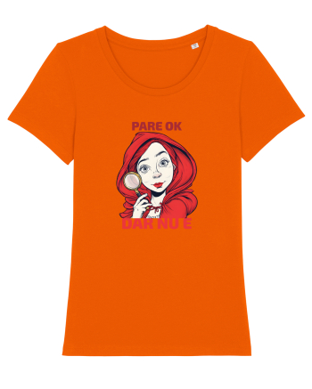 PARE OK, DAR NU E  - SCUFITA ROSIE Bright Orange